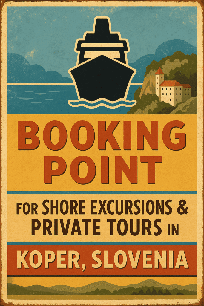 Booking point sign for shore excursions and private tours in Koper Slovenia.